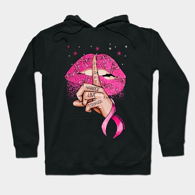 Fight Harder Live Stronger Breast Cancer Awareness Hoodie by little.tunny